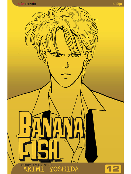 Title details for Banana Fish, Volume 12 by Akimi Yoshida - Wait list